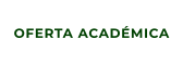 OFERTA ACADÉMICA
